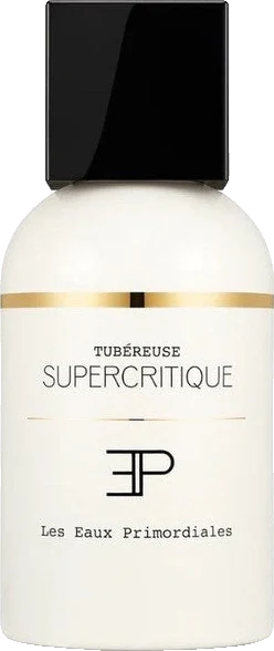 Les Eaux Primordiales Tubéreuse Supercritique