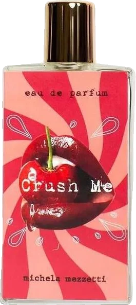 Michela Mezzetti Parfums Crush Me