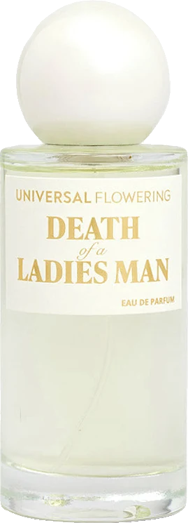 Universal Flowering Death of A Ladies Man