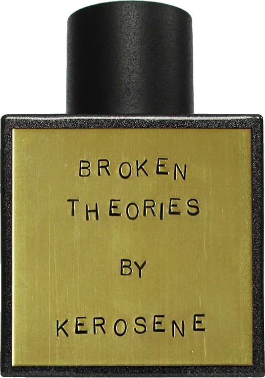 Kerosene Broken Theories