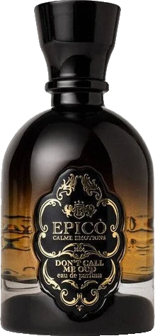 Epico Don't Call Me Oud