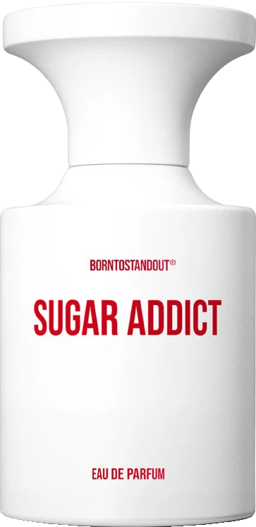 Borntostandout Sugar Addict