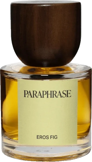 Paraphrase Eros Fig