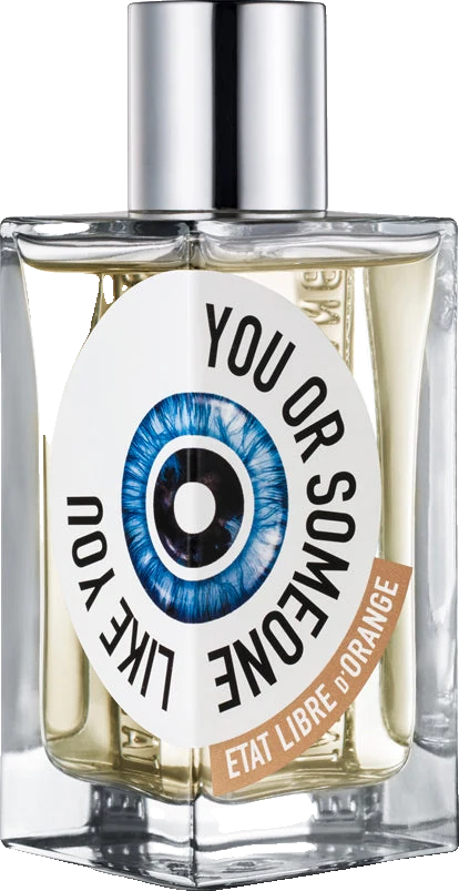 Etat Libre d'Orange You Or Someone Like You